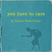 You Have to Care