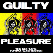 Fatima Washington: Guilty Pleasure