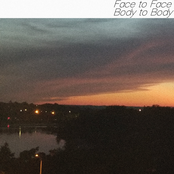 Face to Face, Body to Body