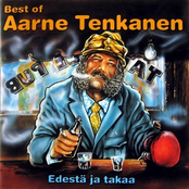 Best Of Aarne Tenkanen: Edestä Ja Takaa