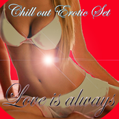 Love Is Always (Chill Out Erotic Set)