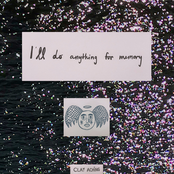 I'll Do Anything for Memory