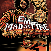 Elmiene: Mad At Fire