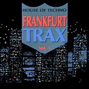 Frankfurt Trax Vol. 1 - House Of Techno