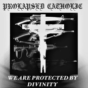 We Are Protected by Divinity