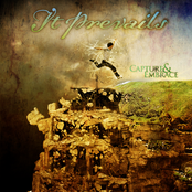 It Prevails: Capture & Embrace