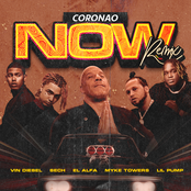 Coronao Now (Remix) [feat. Lil Pump, Myke Towers & Vin Diesel] - Single