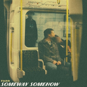 Someway Somehow - Single