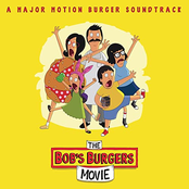 Bob's Burgers: The Bob's Burgers Movie (A Major Motion Burger Soundtrack)