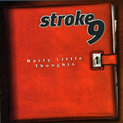 Stroke 9: Nasty Little Thoughts