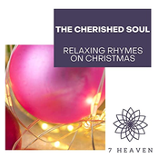 The Cherished Soul: Relaxing Rhymes On Christmas