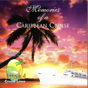 Memories of a Caribbean Cruise: Music of the Islands Vol. 1