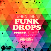 When The Funk Drops