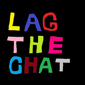 LAG THE CHAT