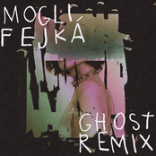 Mogli: Ghost (Fejká Remix)