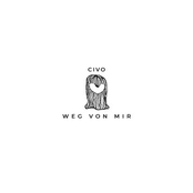Civo – Weg von mir