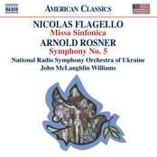 Flagello: Missa Sinfonica / Rosner: Symphony No. 5
