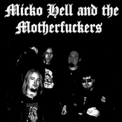 Micko Hell And The Motherfuckers