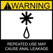 Warning: Repeated Use May Cause Anal Leakage