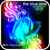 The Blue Rose Gold Selection, Vol. 2 (A Deep Lounge Experience: Your Life)