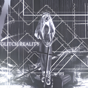 GLITCH REALITY