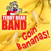 Teddy Bear Band: Goin' Bananas