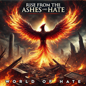 Rise From The Ashes Of Hate