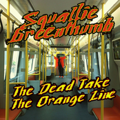 The Dead Take The Orange Line