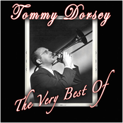 Tommy Dorsey Orchestra: The Very Best Of