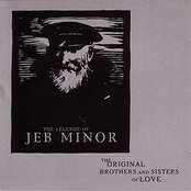 The Legende Of Jeb Minor by The Original Brothers And Sisters Of Love