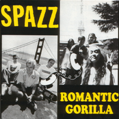 Spazz & Romantic Gorilla - split