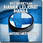 Nyt Huudetaan - Ihanaa, Leijonat, Ihanaa (10v. Remix) feat. Antero Mertaranta