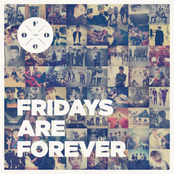 Fridays Are Forever by The Fooo