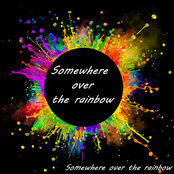 Somewhere Over The Rainbow: Somewhere Over The Rainbow