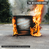 The Messenger Birds: Everything Has to Fall Apart Eventually