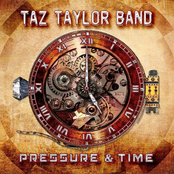Taz Taylor Band: Pressure and Time