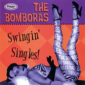 The Bomboras: Swingin' Singles!