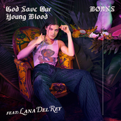 Borns: God Save Our Young Blood (with Lana Del Rey)