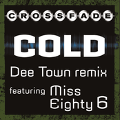 Crossfade: Cold (DeeTown Remix featuring Miss Eighty 6)