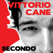 vittorio cane "secondo"