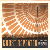 Jeffrey Foucault: Ghost Repeater