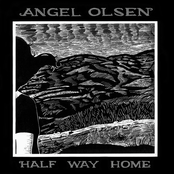 Angel Olsen - Always Half Strange