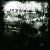 Krupskaya / Kill a Celebrity