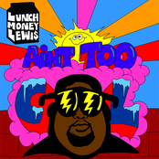 LunchMoney Lewis: Ain't Too Cool