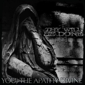 Thy Will Be Done: You, the Apathy Divine