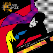 LUPIN THE THIRD JAZZ - the 10th ~New Flight~