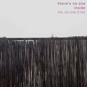 There's No One Inside