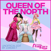 Queen of the North (Cast Version) [The Cast of Canada's Drag Race]