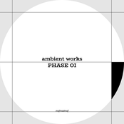 ambient works PHASE OI
