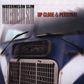 Watermelon Slim: Up Close & Personal